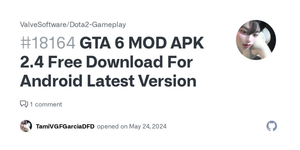 GTA 6 MOD APK 2.4 Free Download For Android Latest Version · Issue #18164 · ValveSoftware/Dota2-Gameplay · GitHub
