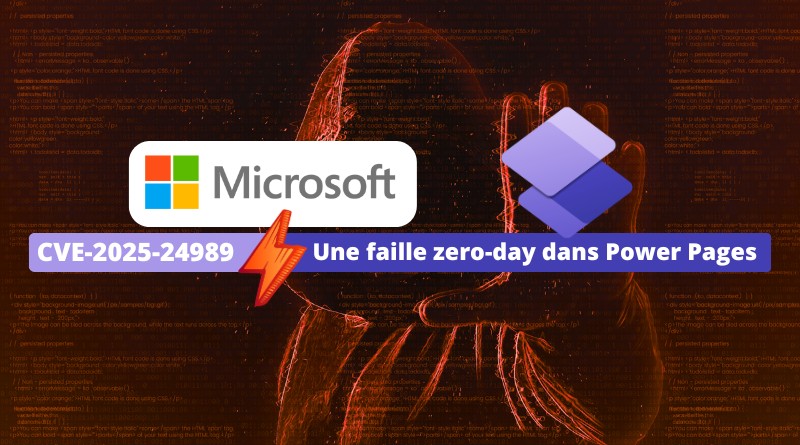 Une faille zero-day dans Power Pages - CVE-2025-24989