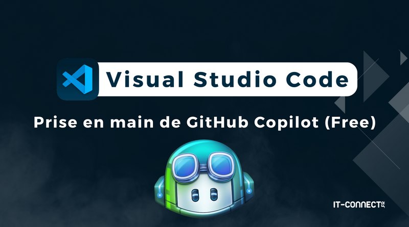 Visual Studio Code - Tuto GitHub Copilot Free